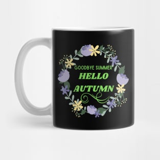 Hello autumn - fall autumn - Goodbye summer Mug